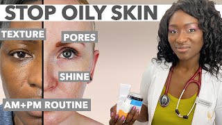 Stop OILY Skin  Best Ingredients amp Tips  Recommended AM  PM Routine  Control Shine Texture Pores [upl. by Sabah452]