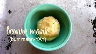 How to Make Beurre Manie [upl. by Yrakcaz329]