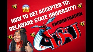 HOW TO GET INTO DELAWARE STATE UNIVERSITY [upl. by Leary]