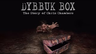 Dybbuk Box  The Story of Chris Chambers Official Trailer 2019 [upl. by Ardel]