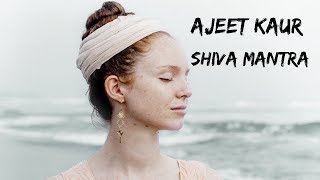 Ajeet Kaur  Shiva Mantra [upl. by Callahan]