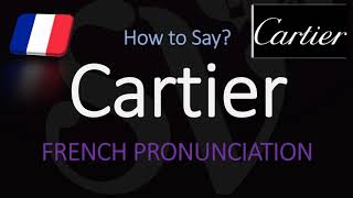 How to Pronounce Cartier CORRECTLY French amp English Pronunciation [upl. by Alegre196]