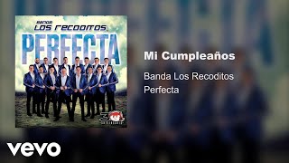 Banda Los Recoditos  Mi Cumpleaños Audio Oficial [upl. by Maccarthy350]