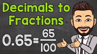 Converting Decimals to Fractions Tenths Hundredths and Thousandths [upl. by Artimid]