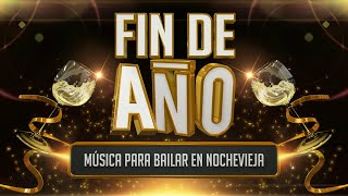 Fin de año  Música para bailar en Nochevieja Carnaval fiestas [upl. by Bliss]