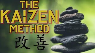 The KAIZEN Method  SMALL Changes For BIG Results [upl. by Ahtibbat605]