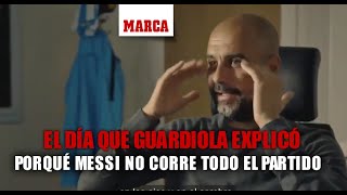 El día que Pep Guardiola explicó porqué Messi no corre todo el partido I MARCA [upl. by Eleumas]