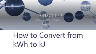 How to Convert from KiloWatthours to Kilojoules [upl. by Asiruam601]