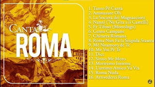 Canta Roma Tanto pé cantà  Le migliori canzoni Romane  Sound of Rome  The best music from Rome [upl. by Cinamod]