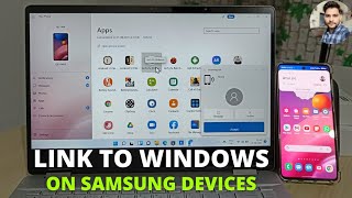 Samsung Galaxy Devices Link To Windows Full Guide [upl. by Stalker]