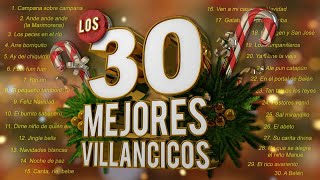 Los 30 Mejores Villancicos  Villancicos Para Celebrar la Navidad [upl. by Arymas]