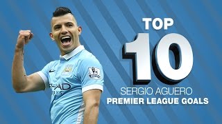 Top 10 Sergio Aguero Premier League Goals [upl. by Felten]