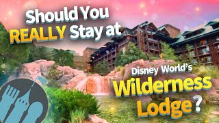 Should You REALLY Stay at Disney World’s Wilderness Lodge [upl. by Martinelli]