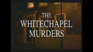 Secret History  The Whitechapel Murders 1996 UK TV Documentary [upl. by Dorweiler312]