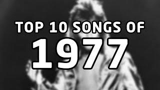 Top 10 songs of 1977 [upl. by Grimaldi]