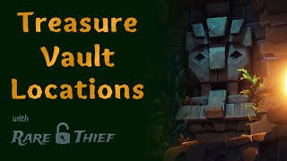 Sea of Thieves Treasure Vault Locations [upl. by Kingsley]