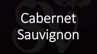 How to Pronounce Cabernet Sauvignon [upl. by Aenyl194]