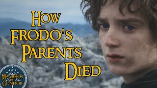 How Frodos Parents Died  Lord of the Rings Lore [upl. by Cicenia924]