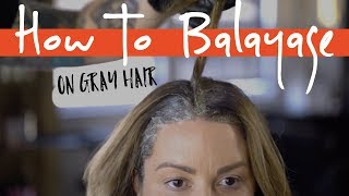 How To Balayage on Gray Hair [upl. by Alesig]