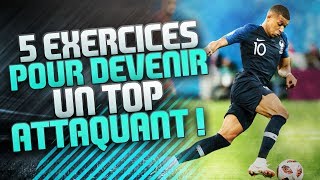 5 EXERCICES POUR DEVENIR UN TOP ATTAQUANT [upl. by Kristof]