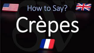 How to Pronounce Crepes CORRECTLY [upl. by Aret184]