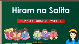 MGA SALITANG HIRAM  FILIPINO 3 QUARTER 1 [upl. by Enoitna]