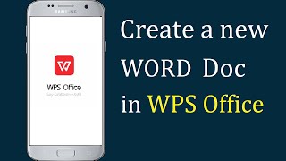 How to create a new Word Document in WPS Office on Android iOS [upl. by Lucilla]