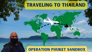 Traveling to Phuket Thailand  Operation Phuket Sandbox [upl. by Irrej159]