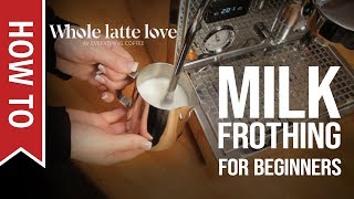 How To Milk Frothing for Beginners 5 Tips [upl. by Chase134]