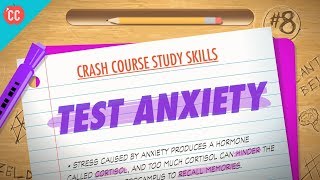 Test Anxiety Crash Course Study Skills 8 [upl. by Ahsenet807]