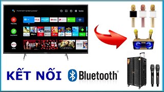 Hướng dẫn cách kết nối loa Bluetooth với Smart Tivi cực đơn giản [upl. by Woodson]