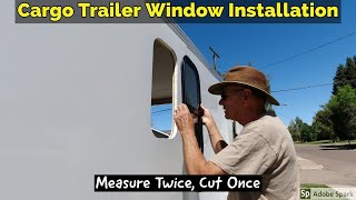 Installing Windows On A Cargo Trailer [upl. by Olmsted]