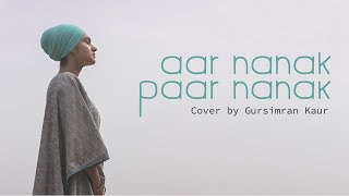 Aar Nanak Paar Nanak Cover by Gursimran Kaur  TAV  Diljit Dosanjh  Harmanjeet [upl. by Ekusuy817]