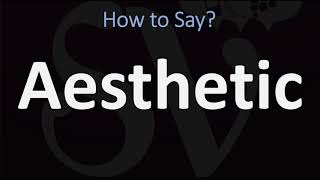 How to Pronounce Aesthetic CORRECTLY [upl. by Anot]