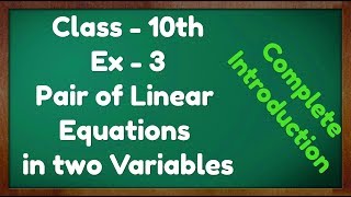 Class  10 Chapter 3 Introduction to Pair of Linear Equations in Two Variables NCERT CBSE [upl. by Diskson]