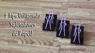 5 Tips Utilizando Sujetadores de papel [upl. by Llenoj]