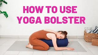 12 RELAXING YOGA POSES WITH YOGA BOLSTER  How to use yoga props [upl. by Sokem]