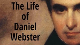 Daniel Webster [upl. by Serene]