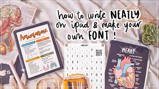 How I write NEATLY on iPad  make my own handwriting FONT [upl. by Redmer591]