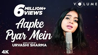 Aapke Pyar Mein By Urvashi Kiran Sharma  Alka Yagnik  Bipasha Basu  Bollywood Cover Song [upl. by Papst]