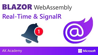 SignalR amp RealTime in Blazor Webassembly amp ASPNET Core API Blazor Topics  AK Academy [upl. by Azmuh]