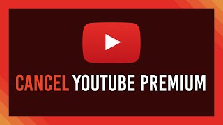 How to Cancel YouTube Premium  Full Guide [upl. by Nylsej]