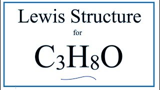 How to Draw the Lewis Dot Structure for C3H8O Isopropyl alcohol or Propan2ol [upl. by Flynn]