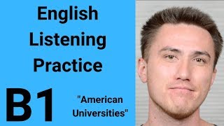 B1 English Listening Practice  American Universities [upl. by Yrret]