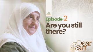 Are You Still There  My Dear Heart Ep 02  Ramadan Series  Dr Haifaa Younis  Jannah Institute [upl. by Nonnair]