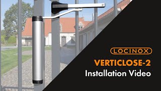 Verticlose2 Hydraulic Gate Closer  Locinox Installation Video [upl. by Yssor179]