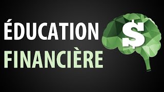 LÉducation Financière ► Cest Quoi [upl. by Hplodur632]