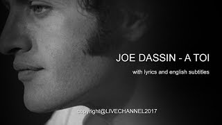 JOE DASSIN  A TOI FOR YOU with lyrics and english subtitles [upl. by Coh111]