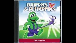 Bullfrogs amp Butterflies  God Loves Fun  Album [upl. by Nylsej712]