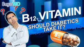 Top signs of B12 Vitamin Deficiency Should diabetics take it SugarMD [upl. by Anitnerolf458]